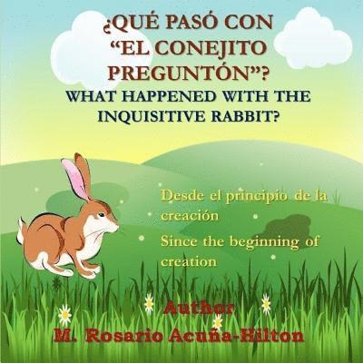 ¿Qué pasó con 'El Conejito Preguntón'?/ What Happened with The Inquisitive Rabbit 1