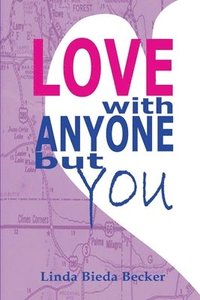 bokomslag Love With Anyone But You