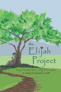 bokomslag The Elijah Project: My Protector, My Provider