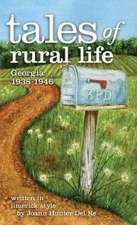 bokomslag tales of rural life: Georgia 1938-1946