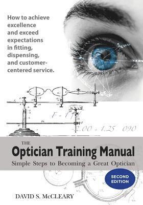 David S. McCleary - The Optician Training Manual 2nd Edition, Häftad
