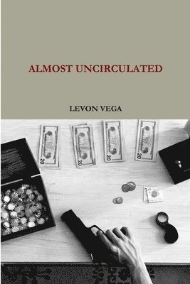 Levon Vega - Almost Uncirculated, Häftad