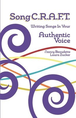 SongC.R.A.F.T. Writing Songs In Your Authentic Voice 1