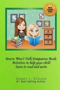 bokomslag Gracie Won't Talk Companion Book: Activities to help your child learn to read and write
