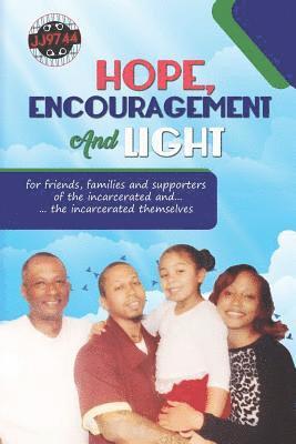 bokomslag Hope, Encouragement and Light for Friends, Families and Supporters of the Incarcerated and the Incarcerated Themselves