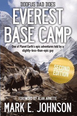 Mark E Johnson, Mark E. Johnson - Doofus Dad Does Everest Base Camp, Häftad