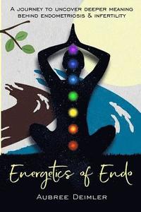 bokomslag Energetics of Endo