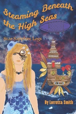 Steaming Beneath the High Seas: Star Sapphire Logs 1