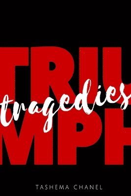 Triumphs & Tragedies 1