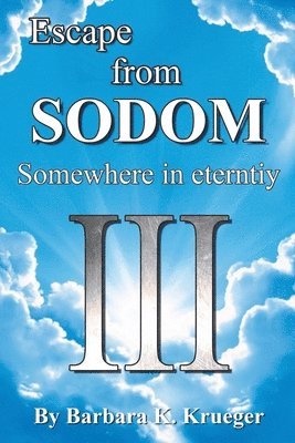 Escape From SODOM: Somewhere in Eternity 1