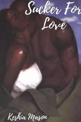 Sucker For Love