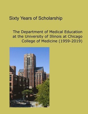 Uic Department of Medical Education, UIC Department of Medical Education - Sixty Years of Scholarship, Häftad