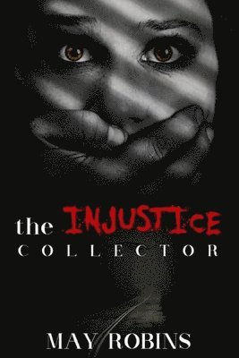 May Robins - The Injustice Collector, Häftad. Tillgänglighet: Lägg i varukorg