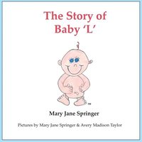 bokomslag The Story of Baby 'L'