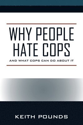 Why People Hate Cops 1