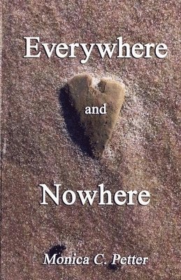 Everywhere and Nowhere 1