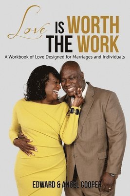 Love is Worth the Work 1