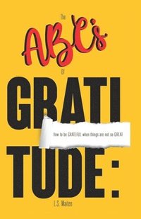 bokomslag The ABC's of Gratitude