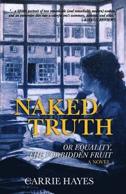 Naked Truth: or Equality, the Forbidden Fruit 1