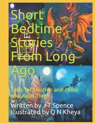 bokomslag Short Bedtime Stories From Long Ago: Tales for Children and Those who Read Them