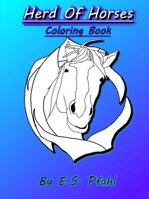 bokomslag Herd of Horses Coloring Book