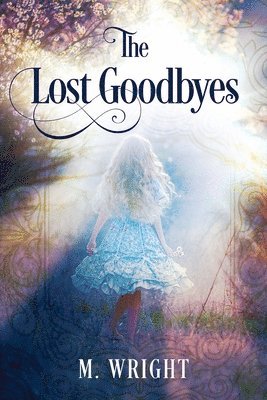 bokomslag Lost Goodbyes