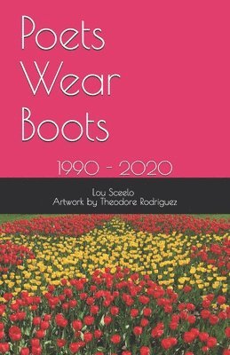 Poets Wear Boots: 1990 - 2020 1