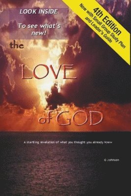 bokomslag The Love of God: A Startling Revelation of What You Thought You Already Knew