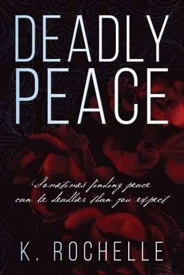 Deadly Peace 1