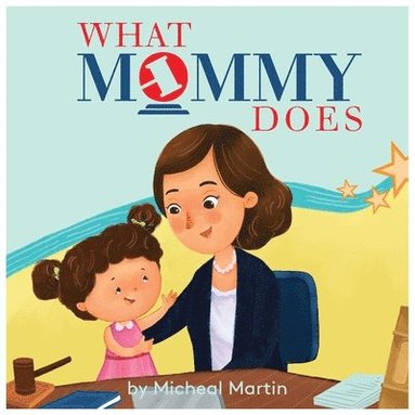 bokomslag What Mommy Does