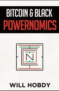 bokomslag Bitcoin & Black Powernomics