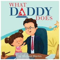 bokomslag What Daddy Does