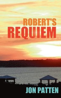 bokomslag Robert's Requiem