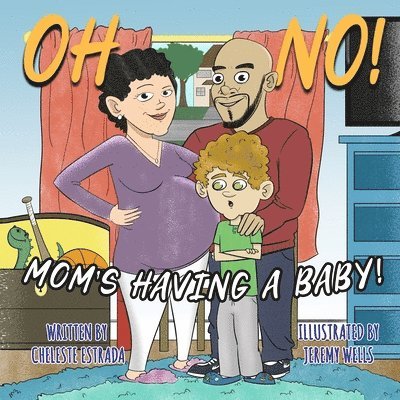 Cheleste Estrada - Oh No! Mom's Having A Baby!, Häftad