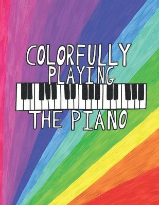 Colorfully Playing the Piano 1