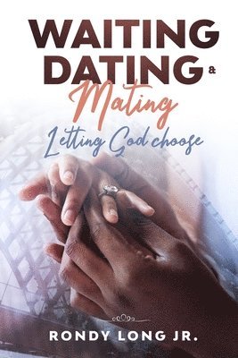 Waiting, Dating, & Mating 1