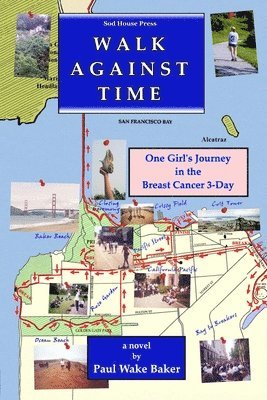 Walk Against Time: One Girl's Journey in the Breast Cancer 3-Day 1