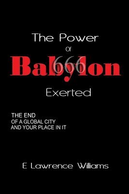 The Power of Babylon Exerted 1