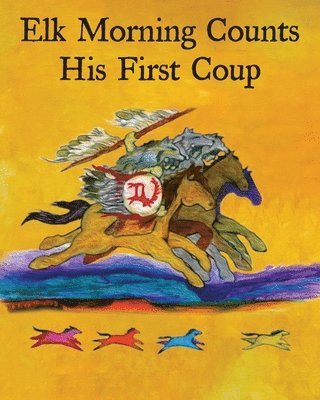 Elk Morning Counts His First Coup 1