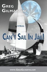 bokomslag Can't Sail In Jail!