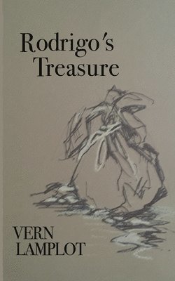 Vern Lamplot - Rodrigo's Treasure: A Sonoran Borderlands Mystery, Häftad