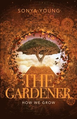 How We Grow: The Gardner
