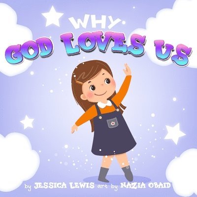 Jessica Lewis - Why God Loves Us, Häftad