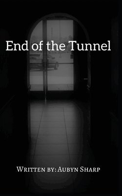 End of the Tunnel 1