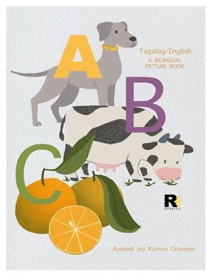 bokomslag ABC Tagalog/English: A Bilingual Picture Book