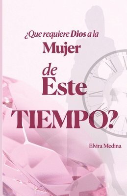 bokomslag Qu requiere Dios a la mujer de este tiempo?