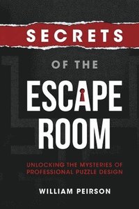 bokomslag Secrets of the Escape Room