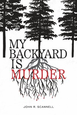 My Backyard Is Murder 1