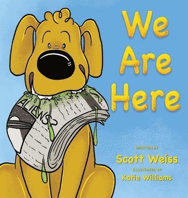 Scott Weiss - We Are Here, Inbunden