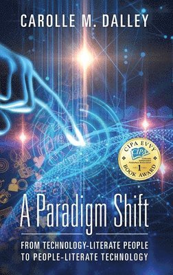 Carolle M Dalley, Carolle M. Dalley - Paradigm Shift, Inbunden